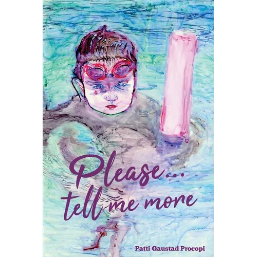 Please... Tell Me More - Paperback