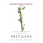 Privilege: Harvard and the Education of the Ruling Class - Paperback