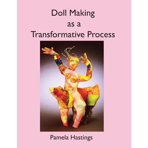 Doll Making as a Transformative Process - Paperback