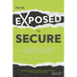 From Exposed to Secure: The Cost of Cybersecurity and Compliance Inaction and the Best Way to Keep Your Company Safe - Paperback