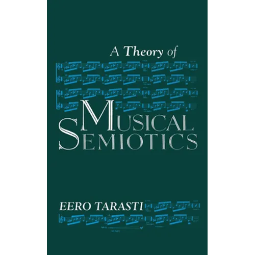 Theory of Musical Semiotics - Hardcover