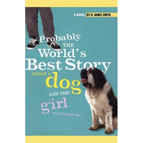 Probably the World's Best Story about a Dog and Th - Paperback