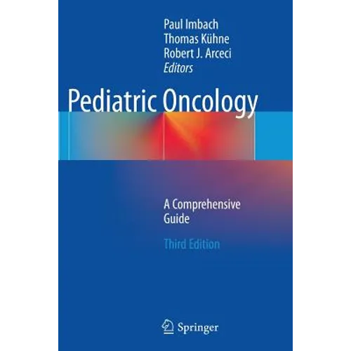Pediatric Oncology: A Comprehensive Guide - Paperback