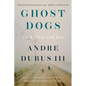 Ghost Dogs: On Killers and Kin - Paperback
