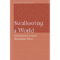 Swallowing a World: Globalization and the Maximalist Novel - Hardcover