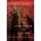 The Long Shadow of the Civil War: Southern Dissent and Its Legacies - Paperback