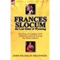 Frances Slocum the Lost Sister of Wyoming: The Story of a Quaker Girl's Abduction and Life Among the Miami Indians - Paperback