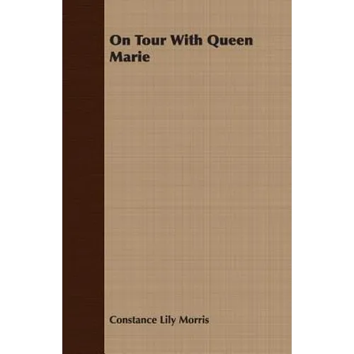 On Tour With Queen Marie - Paperback