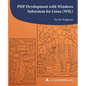 PHP Development with Windows Subsystem for Linux (WSL): A php[architect] guide - Paperback