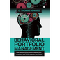 Behavioral Portfolio Management: How Successful Investors Master Their Emotions and Build Superior Portfolios - Hardcover