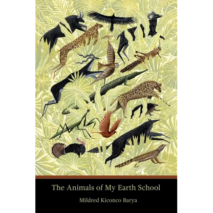 The Animals of My Earth School - Paperback
