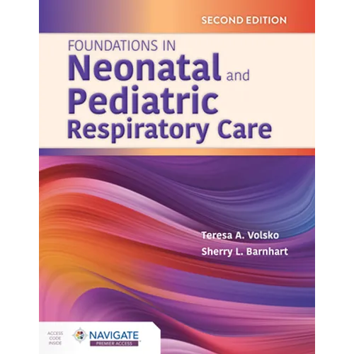 Foundations in Neonatal and Pediatric Respiratory Care - Paperback