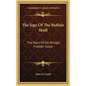 The Sign Of The Buffalo Skull: The Story Of Jim Bridger Frontier Scout - Hardcover