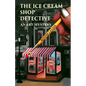 The Ice Cream Shop Detective: An Art Mystery - Paperback