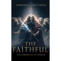 The Faithful: The Chronicles of Trinian - Hardcover