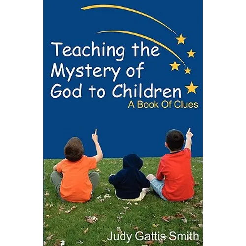 Teaching the Mystery of God to Children - Paperback