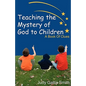 Teaching the Mystery of God to Children - Paperback