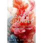 Micro Changes: A Process Perspective on Organizational Change - Hardcover
