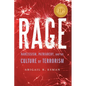 Rage: Narcissism, Patriarchy, and the Culture of Terrorism - Hardcover
