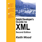 Delphi Developer's Guide to XML - Paperback