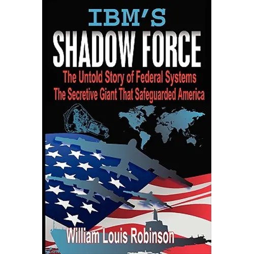 IBM's Shadow Force - Hardcover