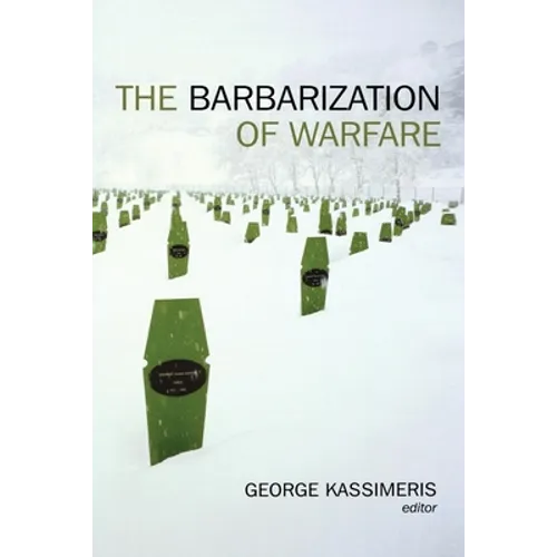 The Barbarization of Warfare - Paperback