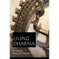 Living Dharma: The Teachings of Sri Dharma Pravartaka Acharya - Paperback