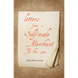 Letters from a Self-Made Merchant to His Son - Paperback