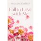 Fall in Love with Me - Paperback