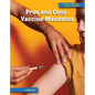 Pros and Cons: Vaccine Mandates - Library Binding