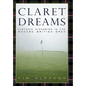 Claret Dreams: Historic Hickories in the Modern British Open - Hardcover