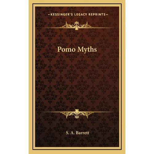 Pomo Myths - Hardcover