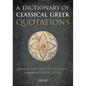 A Dictionary of Classical Greek Quotations - Hardcover