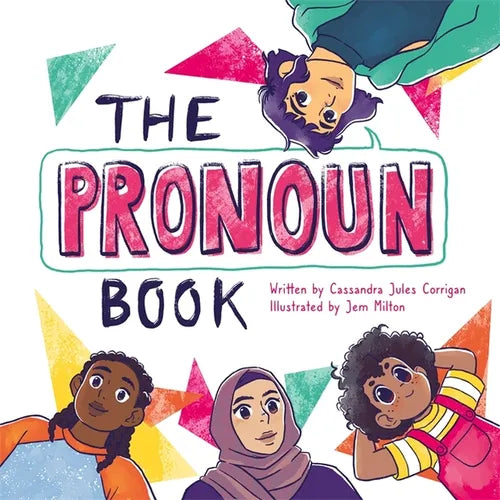 The Pronoun Book: She, He, They, and Me! - Hardcover