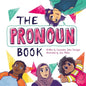 The Pronoun Book: She, He, They, and Me! - Hardcover