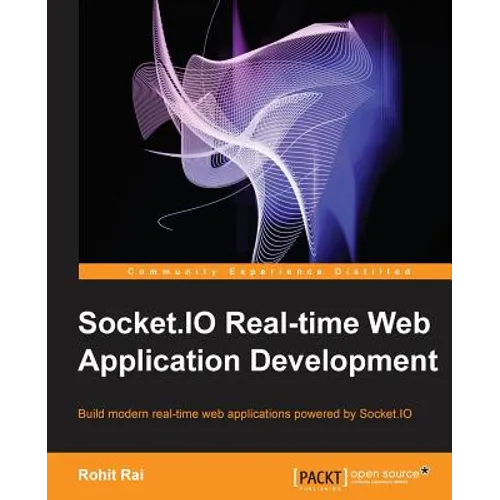 Socket.IO Real-Time Web Application Development - Paperback