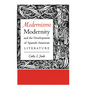 Modernismo, Modernity and the Development of Spanish American Literature - Paperback