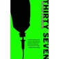 Thirty-Seven - Hardcover