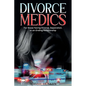 Divorce Medics: For those facing Divorce, Separation, or an ending Relationship - Paperback
