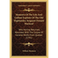 Memoirs of the Life and Gallant Exploits of the Old Highlander, Sergeant Donald MacLeod: Who Having Returned, Wounded, with the Corpse of General Wolf - Paperback