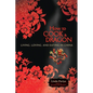 How to Cook a Dragon: Living, Loving, and Eating in China - Paperback