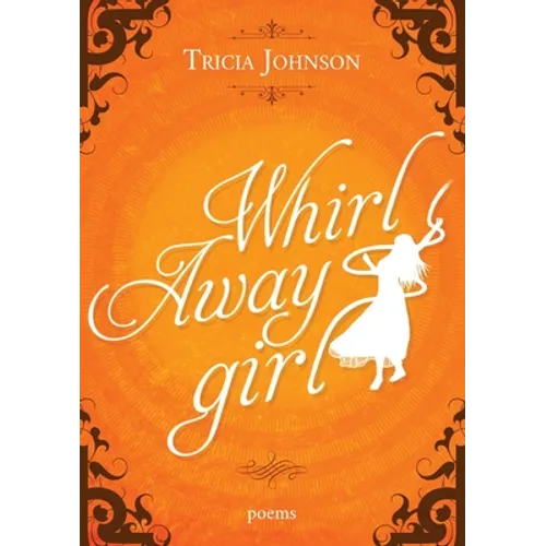 Whirl Away Girl - Paperback