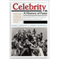 Celebrity: A History of Fame - Paperback