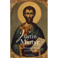 St. Justin Martyr: The Philosopher Defender of Christianity - Paperback