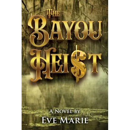 The Bayou Heist - Paperback