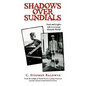Shadows Over Sundials: Dark and Light: Life in a Large Outside World - Paperback