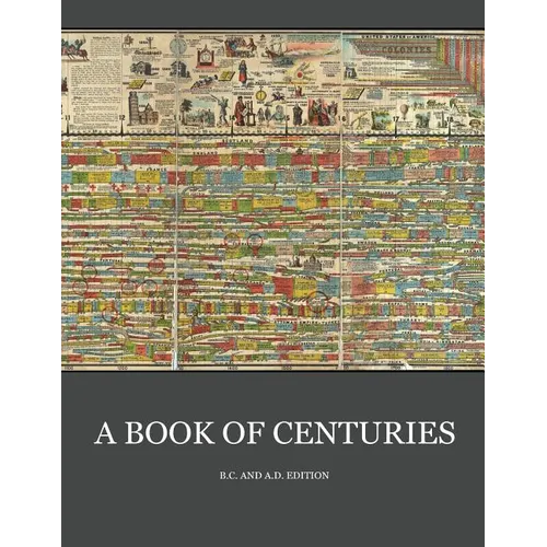 A Book of Centuries (bc & ad edition) - Paperback