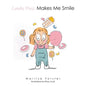 Candy Floss Makes Me Smile - Paperback