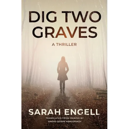 Dig Two Graves: A Thriller - Paperback