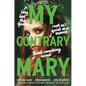 My Contrary Mary - Hardcover